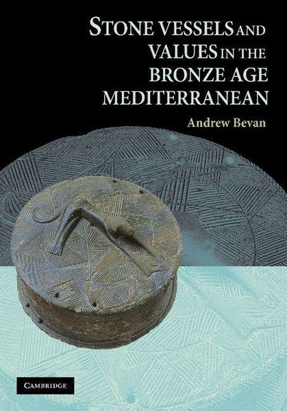 Produktbild: Stone Vessels and Values in the Bronze Age Mediterranean