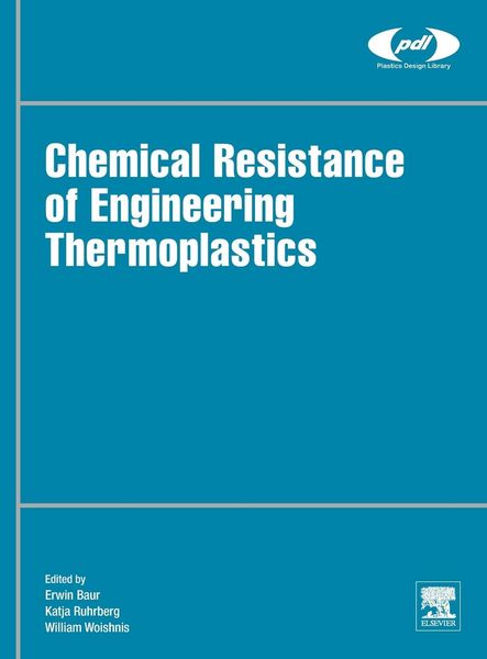 Produktbild: Chemical Resistance of Engineering Thermoplastics