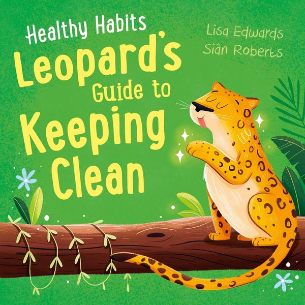 Produktbild: Healthy Habits: Leopard's Guide to Keeping Clean
