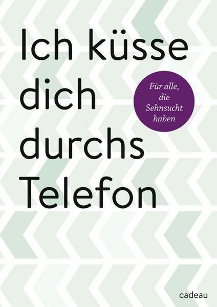 Produktbild: Ich k&uuml;sse dich durchs Telefon