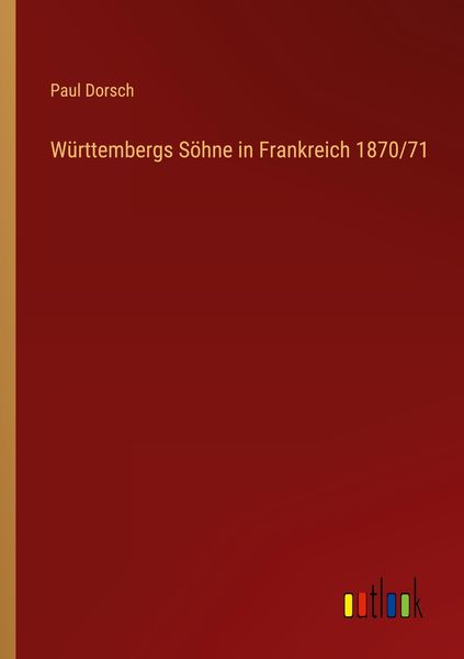 Produktbild: W&uuml;rttembergs S&ouml;hne in Frankreich 1870/71