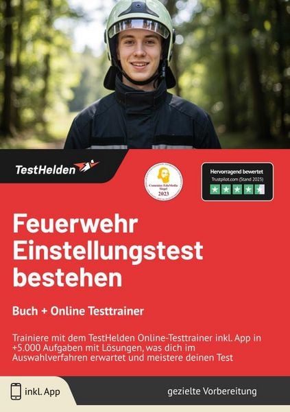 Feuerwehr Einstellungstest bestehen: Buch + Online Testtrainer | Trainiere mit dem TestHelden Online-Testtrainer inkl. App in +5.000 Aufgaben mit