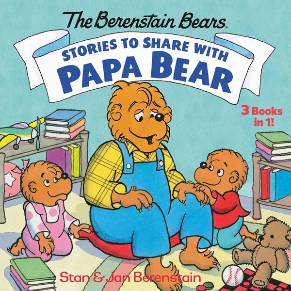 Produktbild: Stories to Share with Papa Bear (the Berenstain Bears)