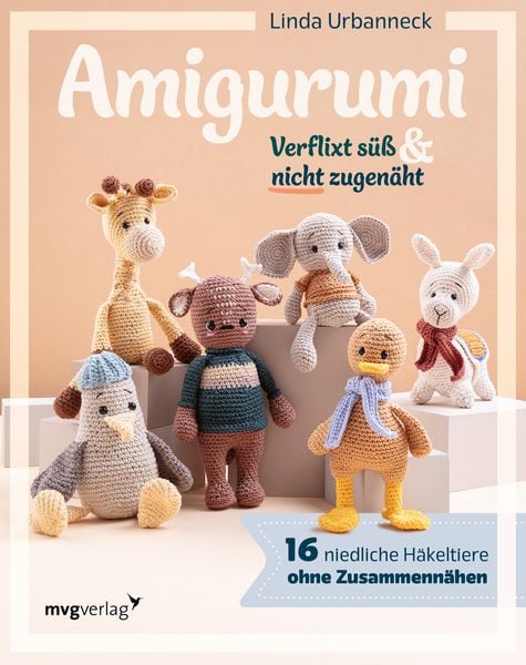 Produktbild: Amigurumi – Verflixt süß und nicht zugenäht!