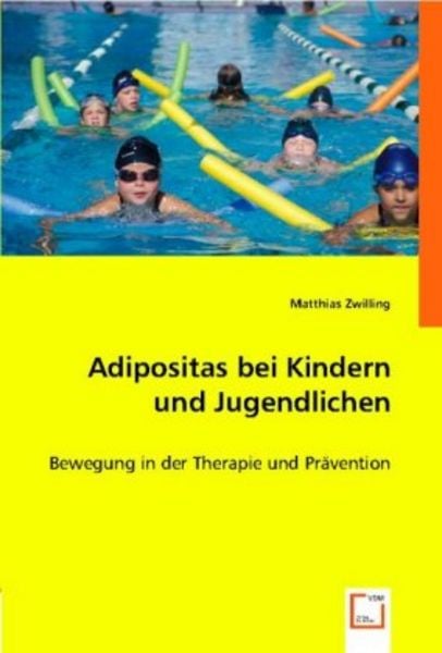 Zwilling, M: Adipositas bei Kindern und Jugendlichen, Taschenbuch von Matthias Zwilling, VDM, 9783836492225
