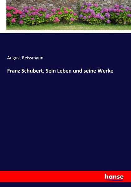 Produktbild: Franz Schubert. Sein Leben und seine Werke