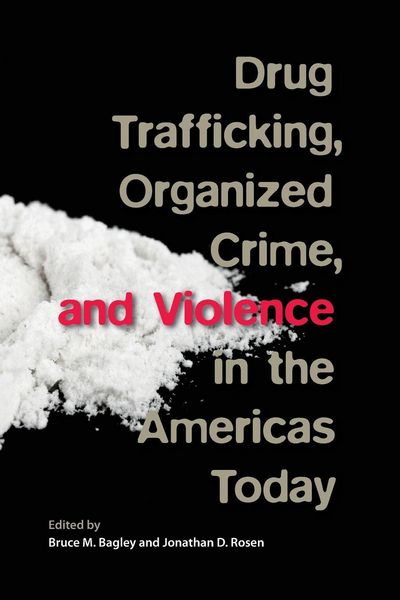Produktbild: Drug Trafficking, Organized Crime, and Violence in the Americas Today