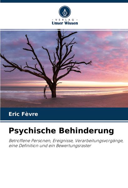 Psychische Behinderung, Taschenbuch von Eric Fèvre, Wydawnictwo Bezkresy Wiedzy, 9786200893031