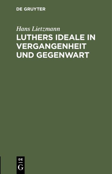 Produktbild: Luthers Ideale in Vergangenheit und Gegenwart