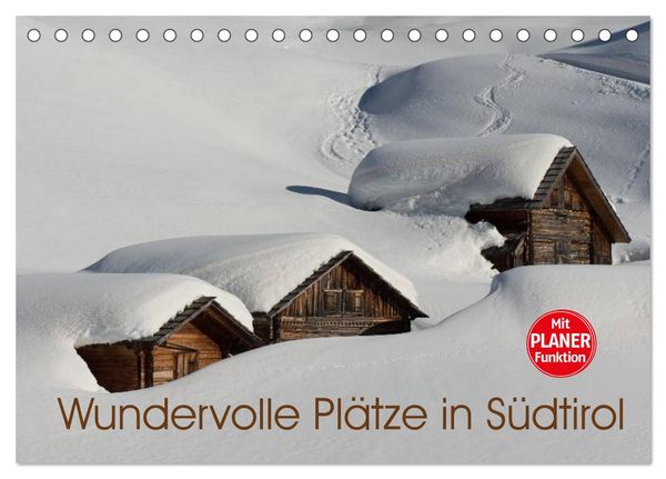 Wundervolle Plätze in Südtirol (Tischkalender 2026 DIN A5 quer), CALVENDO Monatskalender