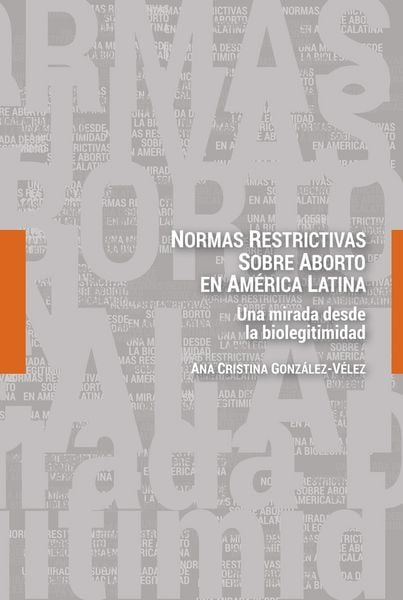 Produktbild: Normas restrictivas sobre aborto en Am&eacute;rica Latina