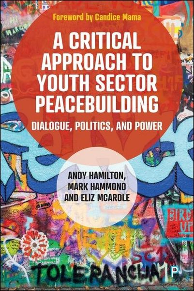 Produktbild: A Critical Approach to Youth Sector Peacebuilding