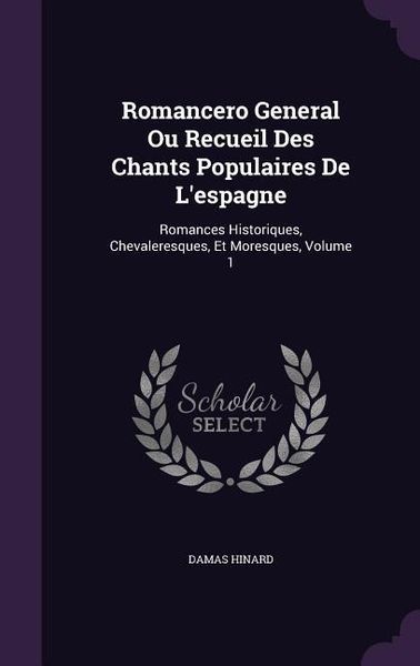 Produktbild: Romancero General Ou Recueil Des Chants Populaires De L'espagne