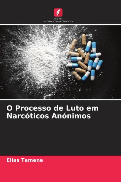 Produktbild: O Processo de Luto em Narc&oacute;ticos An&oacute;nimos