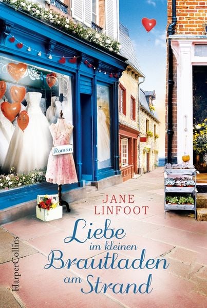 Liebe im kleinen Brautladen am Strand, Taschenbuch von Jane Linfoot, HarperCollins