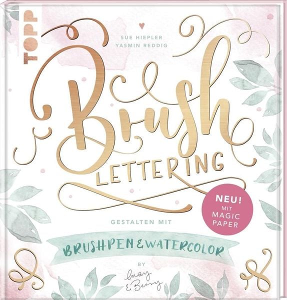 Produktbild: Brush Lettering. Gestalten mit Brushpen und Watercolor by May and Berry