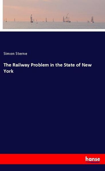 Produktbild: The Railway Problem in the State of New York