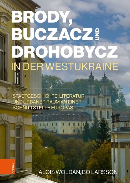 Produktbild: Brody, Buczacz und Drohobycz in der Westukraine