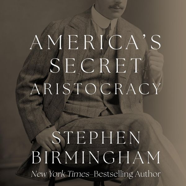 Produktbild: America's Secret Aristocracy