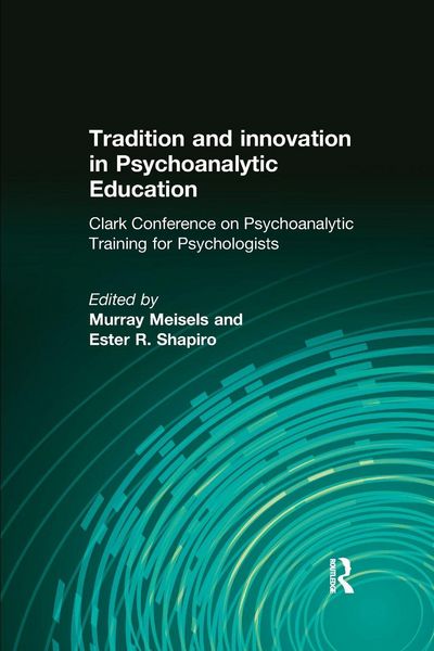Produktbild: Tradition and innovation in Psychoanalytic Education
