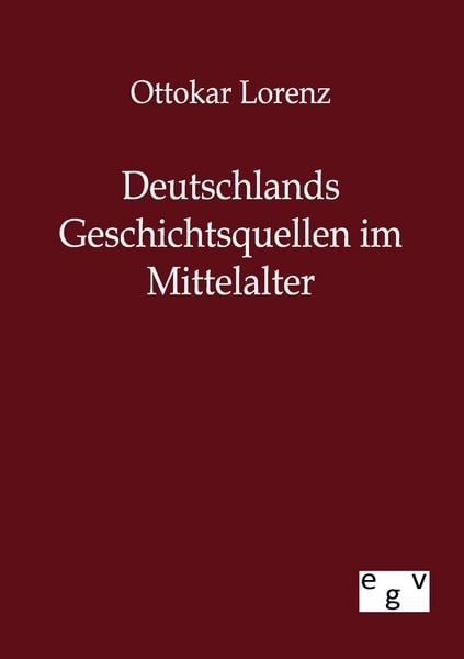 Produktbild: Deutschlands Geschichtsquellen im Mittelalter