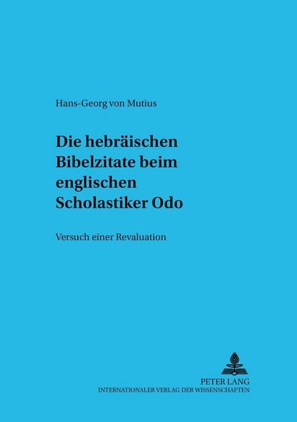 Produktbild: Die hebr&auml;ischen Bibelzitate beim englischen Scholastiker Odo