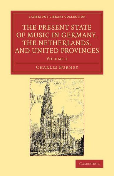 Produktbild: The Present State of Music in Germany, the Netherlands, and United Provinces