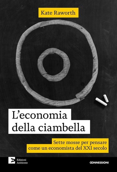 Produktbild: L' economia della ciambella. Sette mosse per pensare come un economista del XXI secolo
