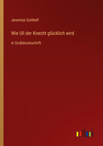 Produktbild: Wie Uli der Knecht glücklich wird