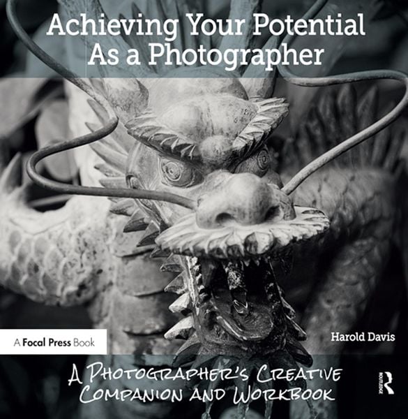 Produktbild: Achieving Your Potential As A Photographer