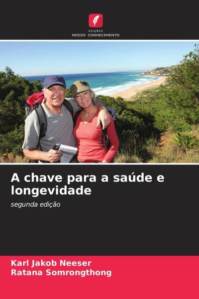 Produktbild: A chave para a sa&uacute;de e longevidade