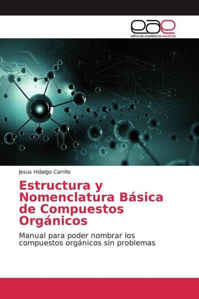 Produktbild: Hidalgo Carrillo, J: Estructura y Nomenclatura B&aacute;sica de Com