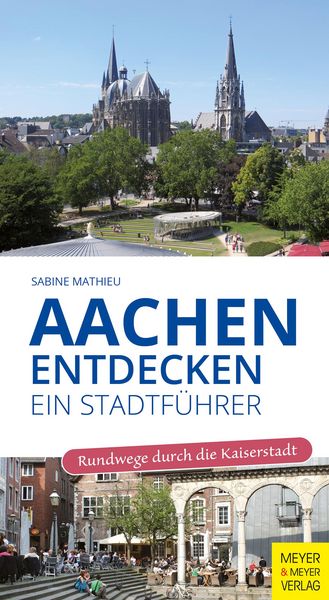 Produktbild: Aachen entdecken - Ein Stadtf&uuml;hrer
