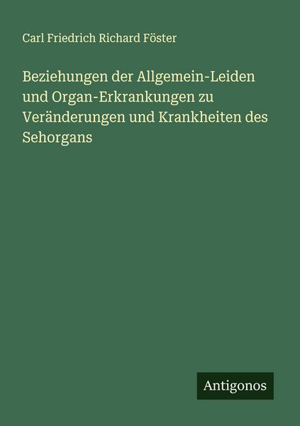 Produktbild: Beziehungen der Allgemein-Leiden und Organ-Erkrankungen zu Ver&auml;nderungen und Krankheiten des Sehorgans