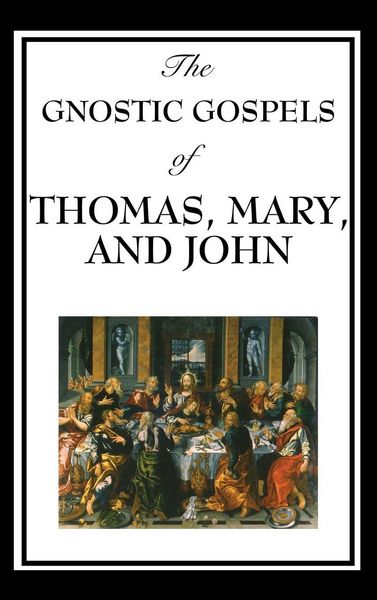 Produktbild: The Gnostic Gospels of Thomas, Mary, and John