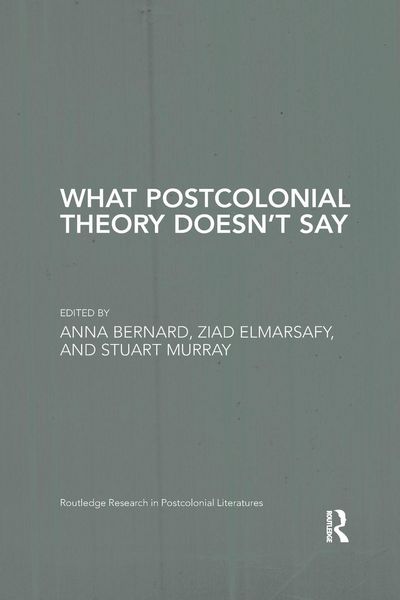 Produktbild: What Postcolonial Theory Doesn't Say