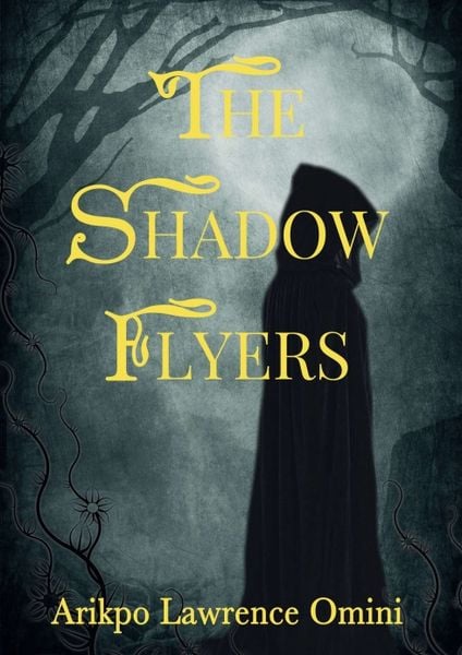 The Shadow Flyers, Taschenbuch von Arikpo Lawrence Omini, Tredition, 9783749718511
