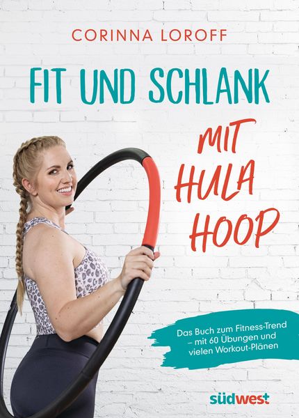 Produktbild: Fit und schlank mit Hula Hoop