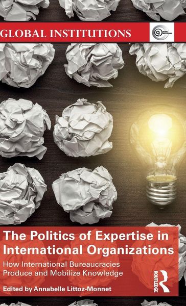 Produktbild: The Politics of Expertise in International Organizations