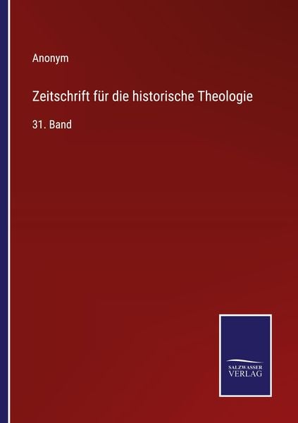 Produktbild: Zeitschrift f&uuml;r die historische Theologie