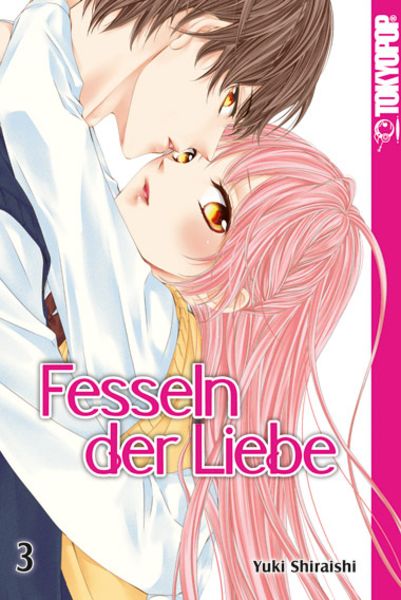 Fesseln der Liebe 03, Taschenbuch von Yuki Shiraishi, Tokyopop GmbH, 9783842013056