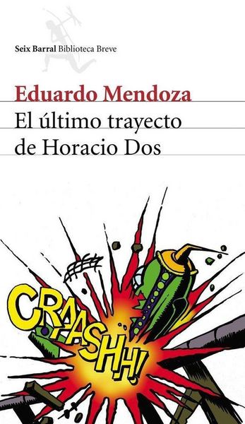 Produktbild: El &uacute;ltimo trayecto de Horacio Dos