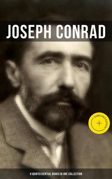 Produktbild: Joseph Conrad: 9 Quintessential Books in One Collection