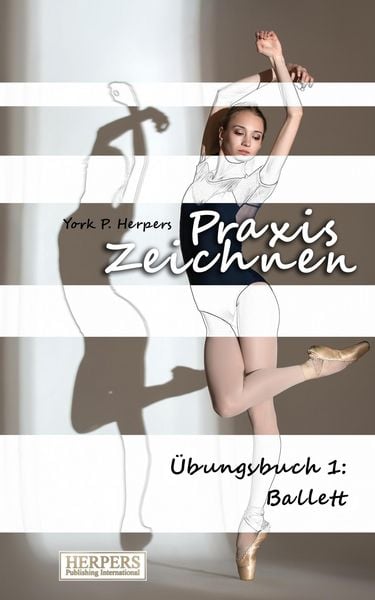 Produktbild: Praxis Zeichnen - &Uuml;bungsbuch 1: Ballett