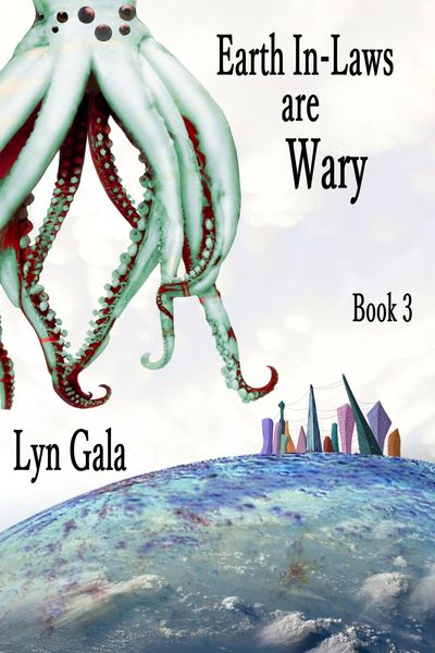 Earth In-Laws are Wary (Earth Fathers, #3)