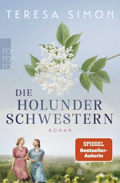 Die Holunderschwestern, Taschenbuch von Teresa Simon, Rowohlt Taschenbuch