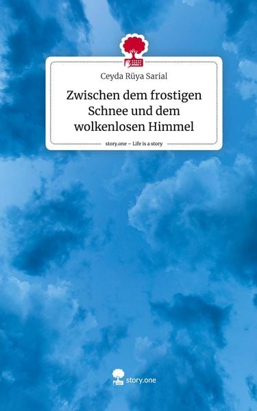 Produktbild: Zwischen dem frostigen Schnee und dem wolkenlosen Himmel. Life is a Story - story.one