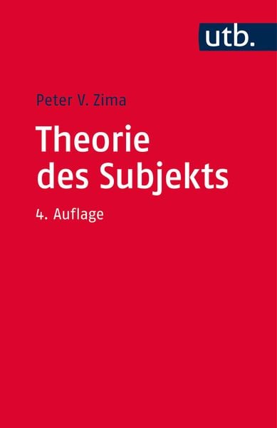 Theorie des Subjekts, Taschenbuch von Peter V. Zima, Utb GmbH, 9783825247966