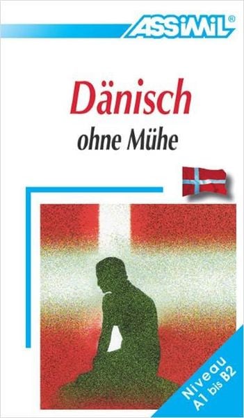 Produktbild: Assimil D&auml;nisch ohne M&uuml;he Lehrbuch - Niveau A1-B2