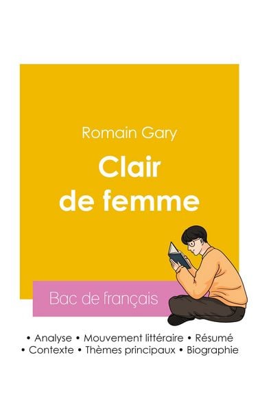 Produktbild: R&eacute;ussir son Bac de fran&ccedil;ais 2026 : Analyse du roman Clair de femme de Romain Gary